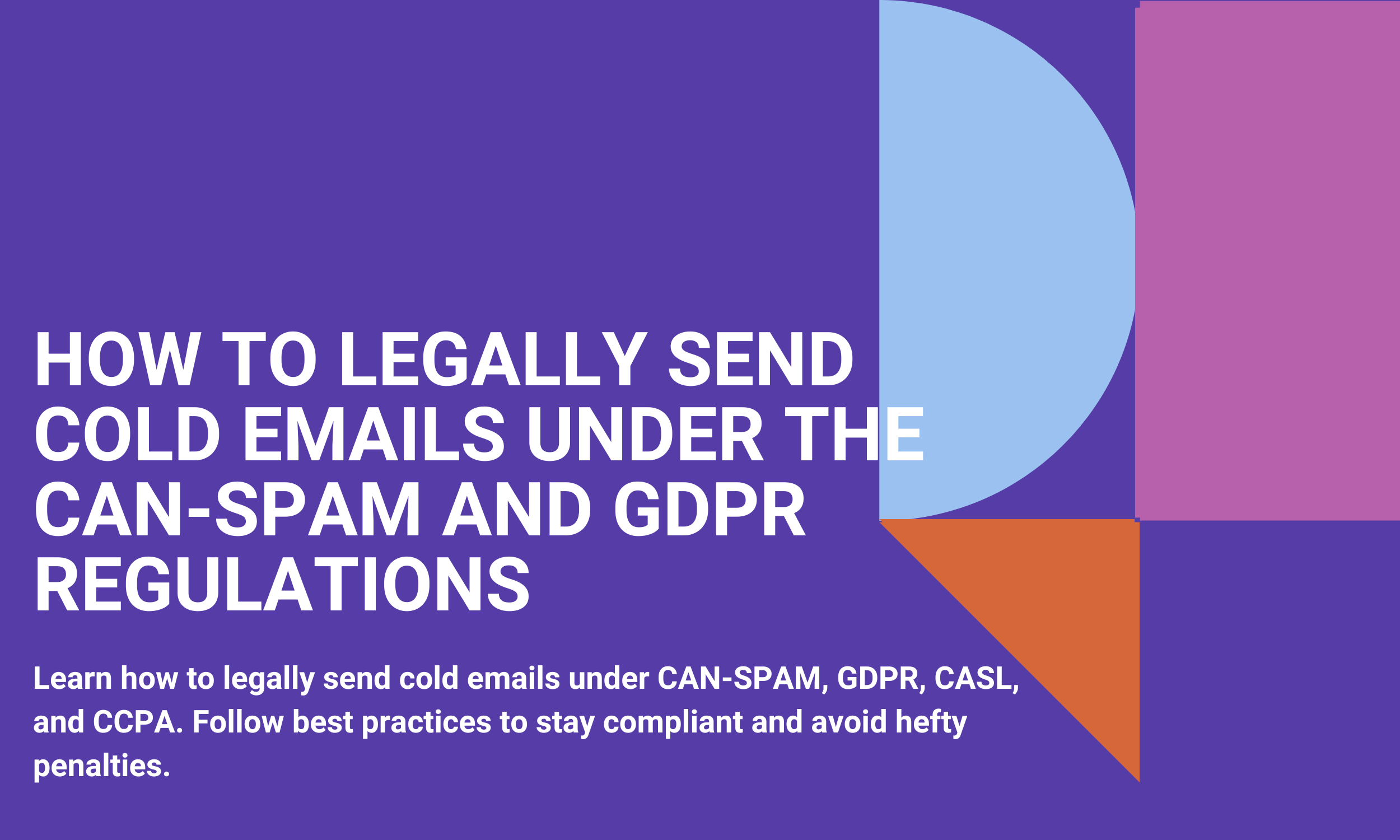 Cold Email Legal Compliance: Essential Guidelines for Success